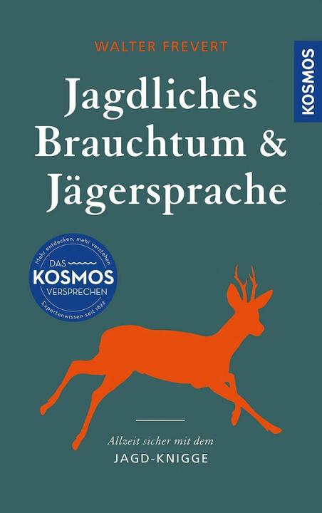 Image du produit Kosmos Jagdliches Brauchtum und Jägersprache (Allemand, Walter Frevert, 2023)