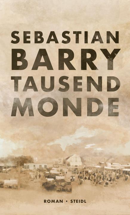 Produktbild Tausend Monde (Deutsch, Sebastian Barry, 2020)