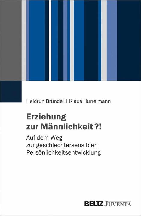 Produktbild Erziehung zur Männlichkeit?! (Deutsch, Heidrun Bründel, Klaus Hurrelmann, 2021)