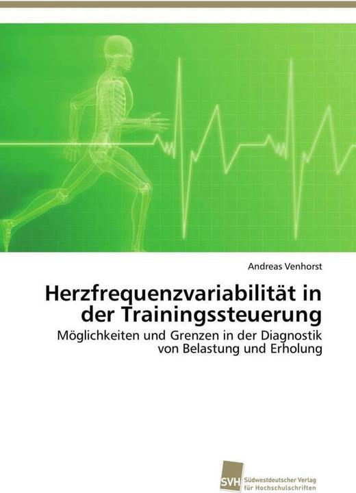 Produktbild Herzfrequenzvariabilität in der Trainingssteuerung (Deutsch, Andreas Venhorst, 2012)