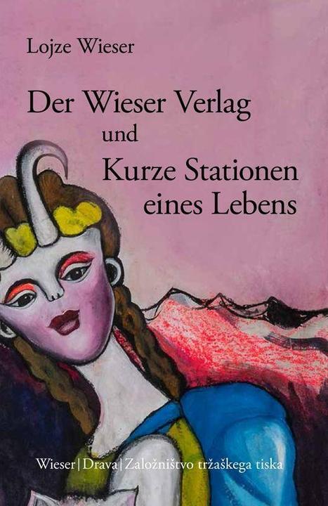 Image du produit Der und Kurze Stationen eines Lebens (Allemand, Lojze Wieser, 2024)