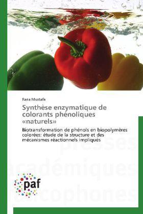 Actual product image Synthèse enzymatique de colorants phénoliques «naturels» (Rana Mustafa, 2012)