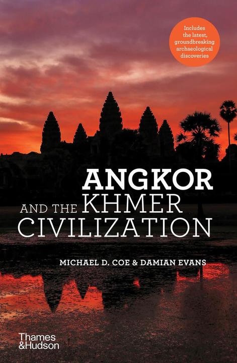 Image du produit Angkor and the Khmer Civilisation (Anglais, Damian Evans, Michael D. Coe, 2024)