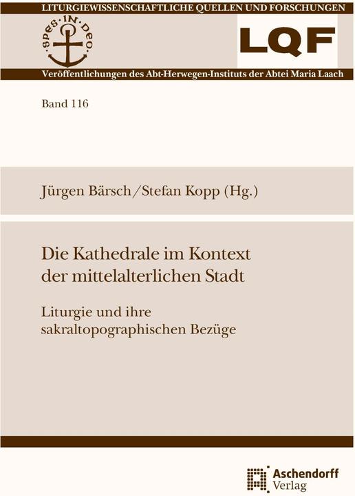 Produktbild Die Kathedrale im Kontext der mittelalterlichen Stadt (Deutsch, Benedikt Winkel, Jürgen Bärsch, Stefan Kopp, 2023)