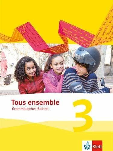 Produktbild Tous ensemble 3. Grammatisches Beiheft. Ausgabe 2013 (Deutsch, Französisch, Maurer, Frank, 2015)