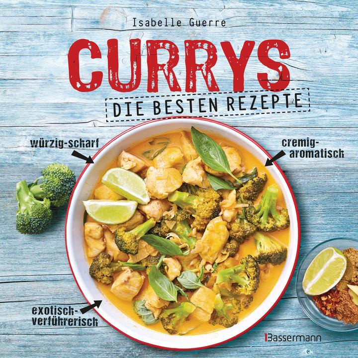 Immagine prodotto Currys - Die besten Rezepte - mit Fleisch, Fisch, vegetarisch oder vegan. Aus Indien, Thailand (Tedesco, Isabelle Guerre, 2020)