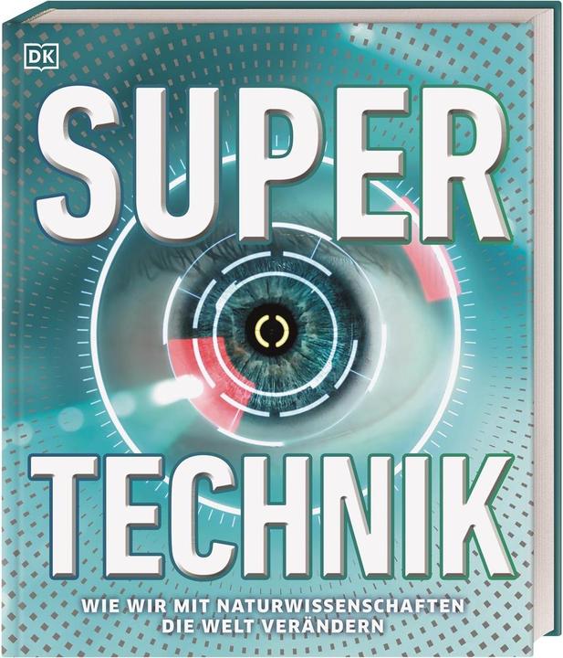 Produktbild Super-Technik (Deutsch, Stephan Matthiesen/DK Verlag - Kids, Stephan Matthiesen, 2022)
