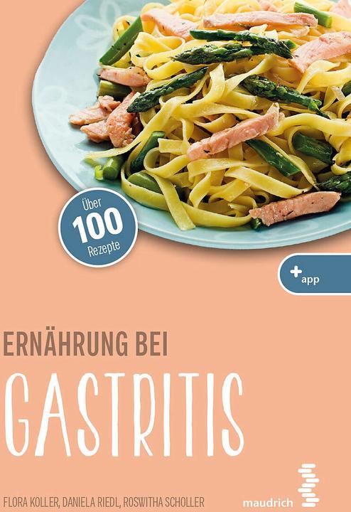 Actual product image Ernährung bei Gastritis (German, Flora tantrum, Roswitha Scholler, Daniela Riedl, Patrick Weninger, 2023)