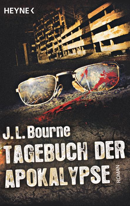 Produktbild Tagebuch der Apokalypse 01 (Deutsch, J.L. Bourne, Ronald M. Hahn, 2010)