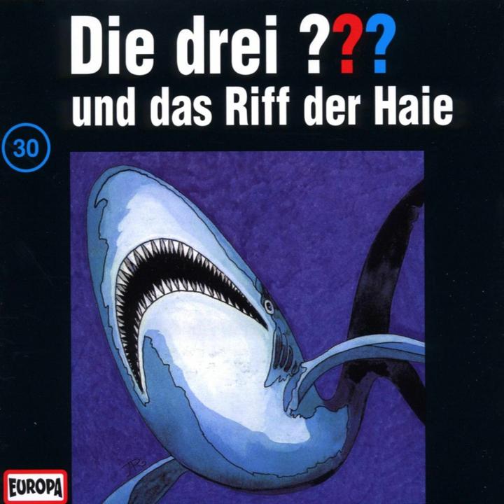 Produktbild Die drei DREI FRAGEZEICHEN 030 - und das Riff der Haie (Hitchcock, Alfred, Deutsch)