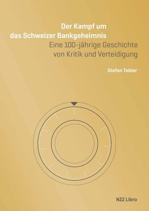 Image du produit Der Kampf um das Schweizer Bankgeheimnis (Allemand, Stefan Tobler, 2019)