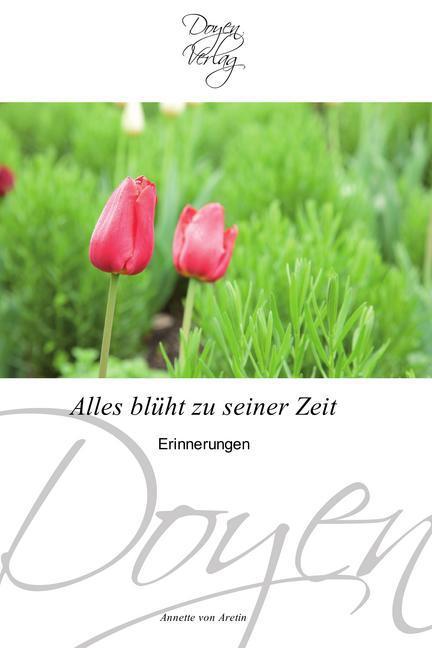 Produktbild Alles blüht zu seiner Zeit (Deutsch, Annette von Aretin, 2010)