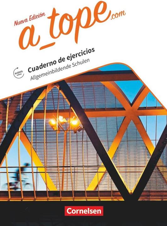 Produktbild A tope.com. Nueva edición. Allgemeinbildende Schulen. Arbeitsheft mit Audios online (Deutsch, Katja Zerck, 2017)