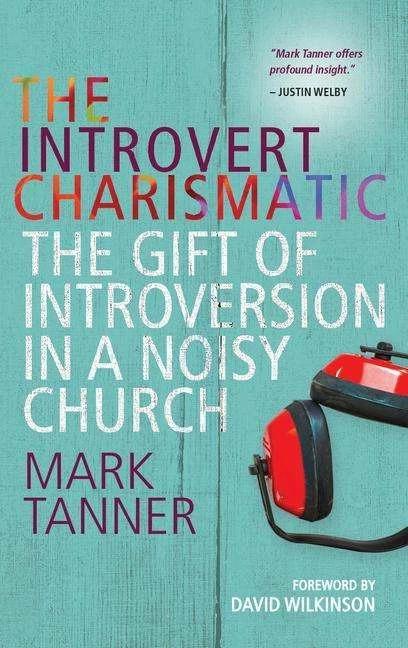 Actual product image The Introvert Charismatic (English, Reverend Mark Tanner, 2015)