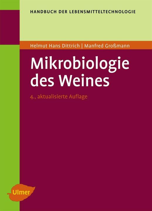 Actual product image Mikrobiologie des Weines (German, Manfred Grossmann, Helmut Hans Dittrich, 2011)