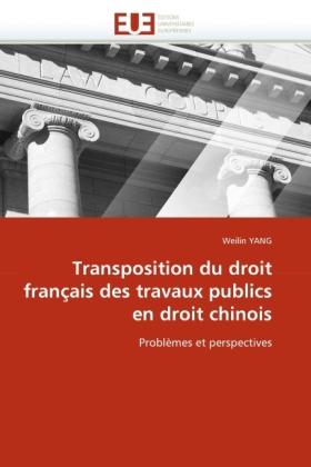 Actual product image Transposition du droit français des travaux publics en droit chinois (Becausein Yang, 2011)
