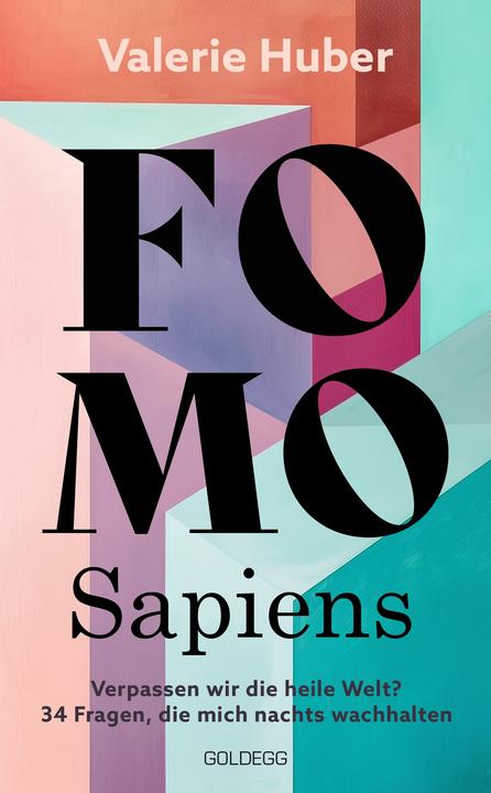 Produktbild FOMO Sapiens - Verpassen wir die heile Welt? (Deutsch, Valerie Huber, 2025)