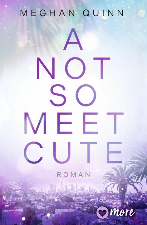 Produktbild Quinn:A Not So Meet Cute (Deutsch, Meghan Quinn, 2024)
