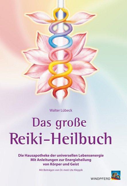 Produktbild Das grosse Reiki-Heilbuch (Deutsch, Walter Lübeck, 2003)