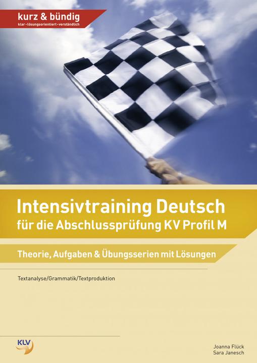 Actual product image Intensivtraining Deutsch / Intensivtraining Deutsch für die Abschlussprüfung KV Profil M (German, Sarah Janesch, 2019)