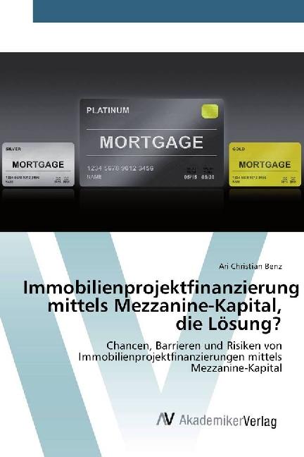 Actual product image Immobilienprojektfinanzierung mittels Mezzanine-Kapital, die Lösung? (German, Ari Christian Benz, 2017)