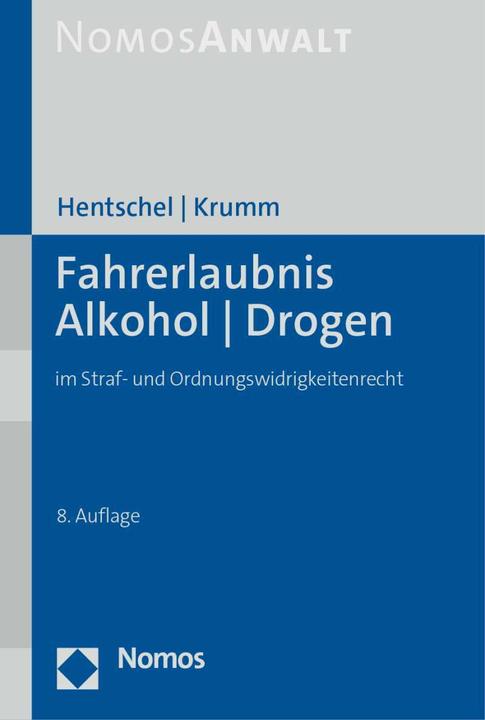 Image du produit Fahrerlaubnis - Alkohol - Drogen (Allemand, Carsten Krumm, Peter Hentschel, 2023)
