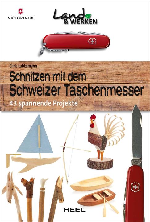 Actual product image Schnitzen mit dem Schweizer Offiziersmesser (German, Chris Lubkemann, 2016)