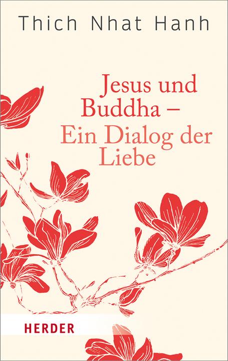 Image du produit Jesus und Buddha - Ein Dialog der Liebe (Allemand, Thich Nhat Nhat Hanh, 2016)