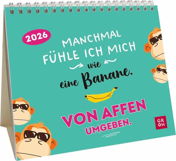 Image du produit Mini-Kalender 2026: Manchmal fühle ich mich wie eine Banane. Von Affen umgeben (Couverture rigide, Allemand)