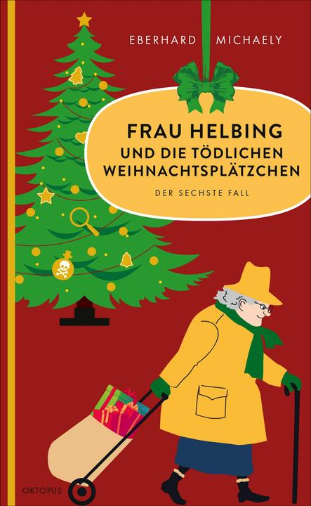Produktbild Frau Helbing und die tödlichen Weihnachtsplätzchen (Deutsch, Eberhard Michaely, 2024)