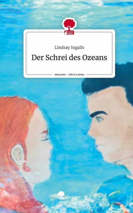 Image du produit Le cri de l'océan. La vie est une histoire - (Allemand, Lindsay Ingalls, 2023)