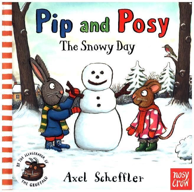 Actual product image Pip and Posy: The Snowy Day (English, Axel Scheffler, Camilla Reid, 2016)