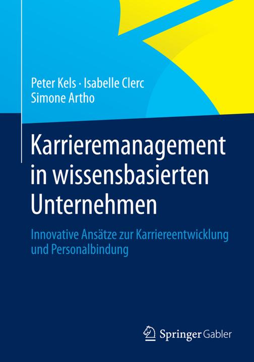 Energy Label Karrieremanagement in wissensbasierten Unternehmen (German, Isabelle Clerc, Simone Artho, Peter Kels, 2015)