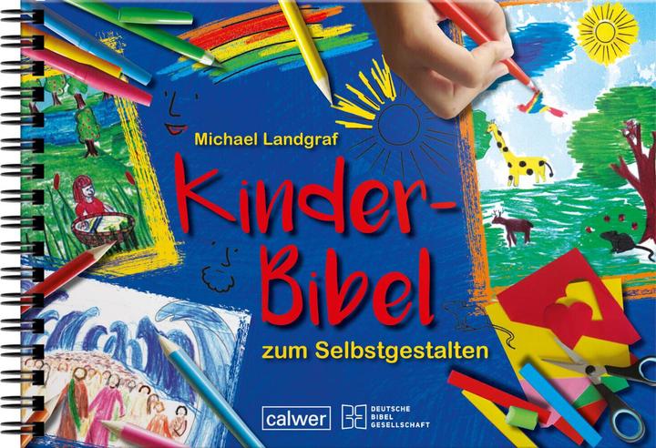 Produktbild Kinder-Bibel zum Selbstgestalten (Deutsch, Michael Landgraf, 2007)