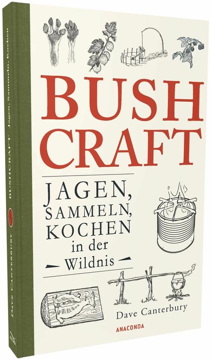 Produktbild Bushcraft - Jagen, Sammeln, Kochen in der Wildnis (Überlebenstechniken, Survival) (Deutsch, Dave Canterbury, 2020)
