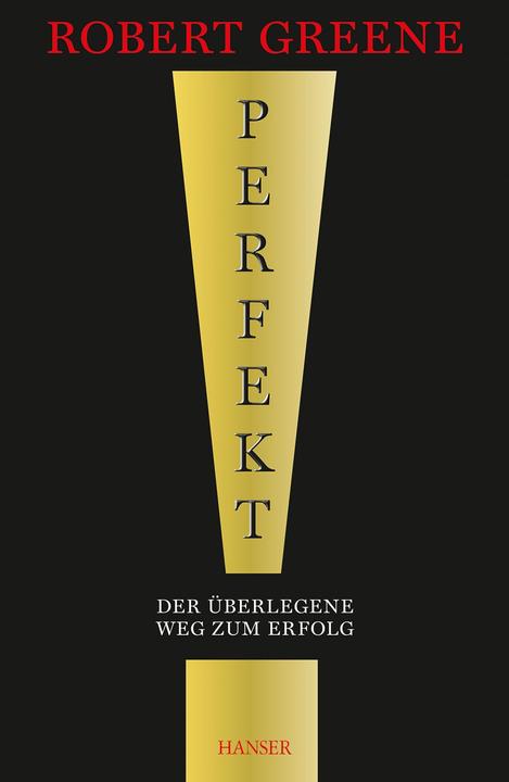Produktbild Perfekt! Der überlegene Weg zum Erfolg (Deutsch, Robert Greene, 2013)