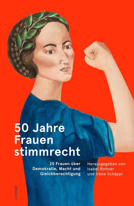 Produktbild 50 Jahre Frauenstimmrecht (Deutsch, Isabel Rohner, Irène Schäppi, 2020)