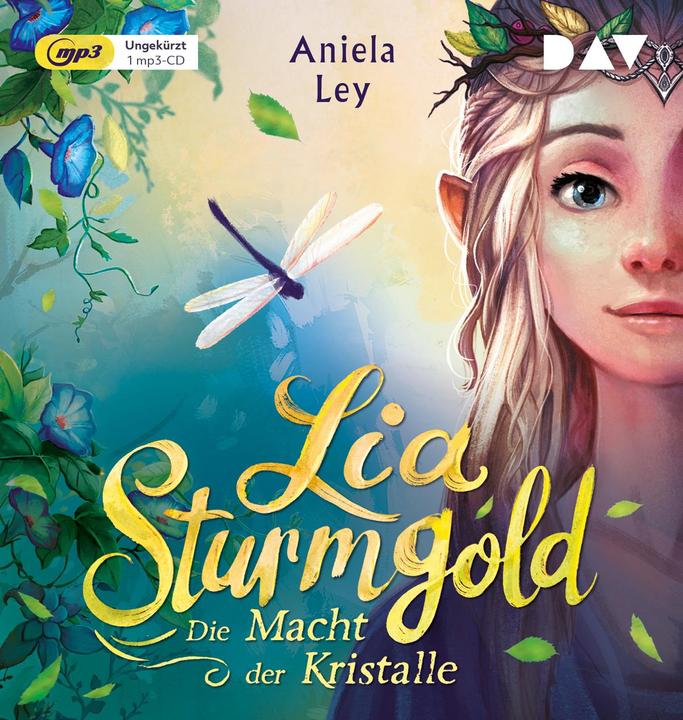 Produktbild Lia Sturmgold – Teil 1: Die Macht der Kristalle (Aniela Ley, Max Meinzold, Yvonne Greitzke, Deutsch)
