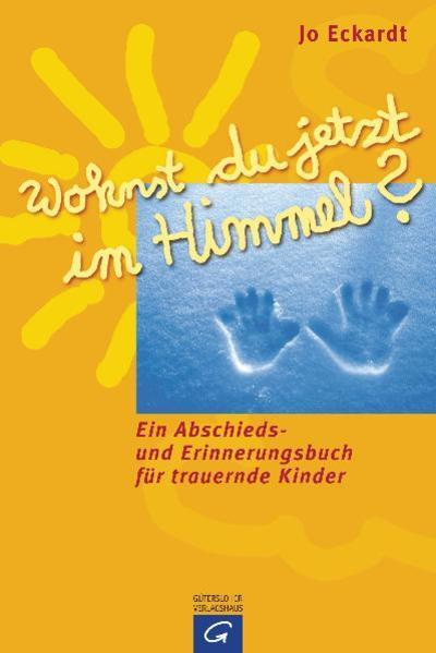 Produktbild Wohnst du jetzt im Himmel? (Deutsch, Jo Eckardt)