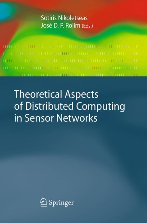 Image du produit Theoretical Aspects of Distributed Computing in Sensor Networks (José D.P. Rolim, Sotiris Nikoletseas, 2016)