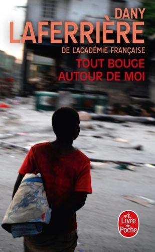 Actual product image Tout bouge autour de moi (French, Dany Laferrière, 2012)
