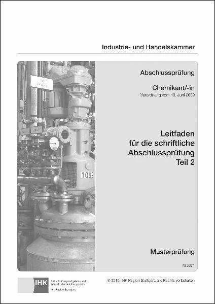 Produktbild PAL-Leitfaden für die gestreckte Abschlussprüfung Teil 2 - Chemikant/-in (Deutsch, Paul, Christiani, Prüfungsaufgaben- und Lehrmittelentwicklungsstelle (PAL), 2010)