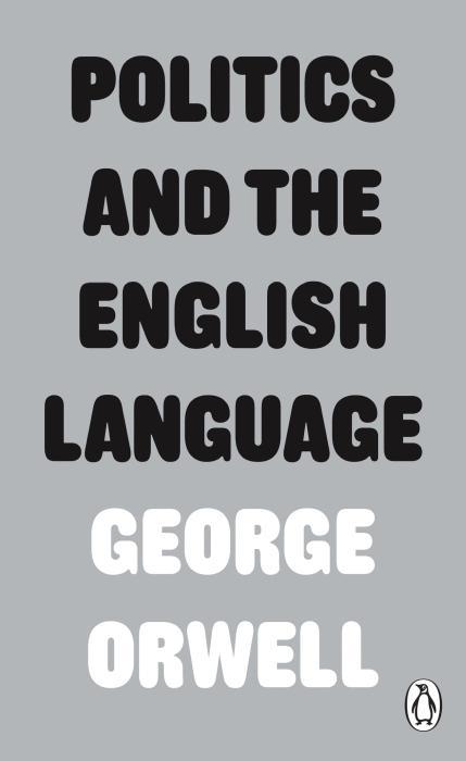 Produktbild Politics and the English Language (George Orwell, Englisch)