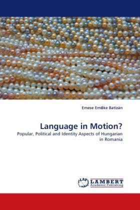 Actual product image Language in Motion? (Emese Em ke Batizán, 2011)