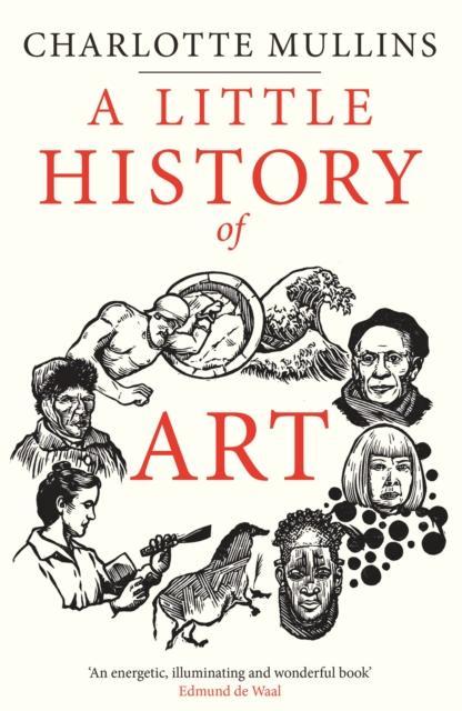 Image du produit A Little History of Art (Anglais, Charlotte Mullins, 2022)