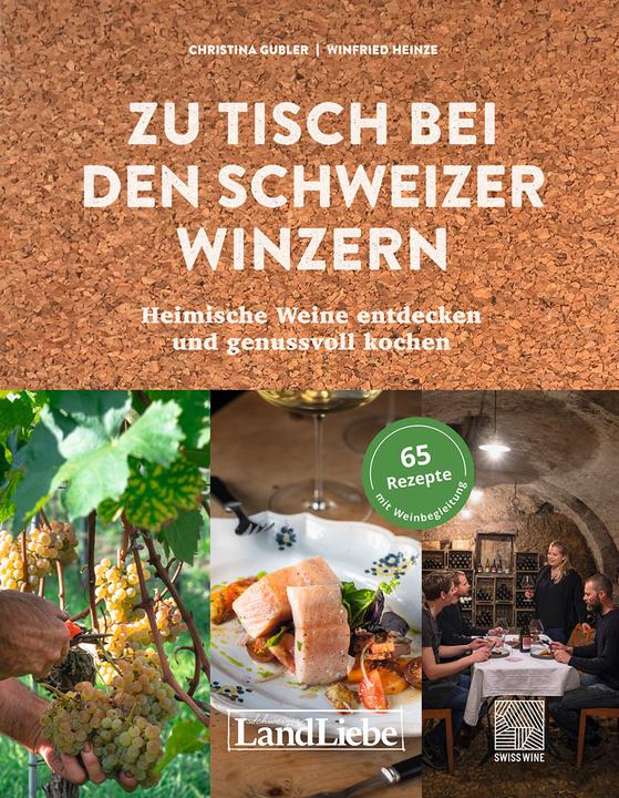 Immagine prodotto Zu Tisch bei den Schweizer Winzern (Tedesco, Christina Gubler, Winfried Heinze, 2020)