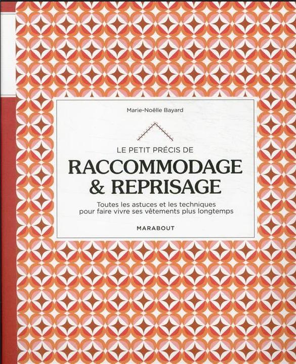 Immagine prodotto Le petit précis de raccommodage & reprisage (Francese, Bayard Marie-Noëlle, 2021)