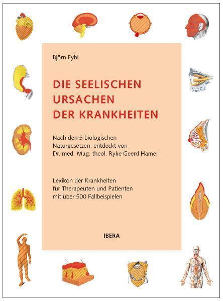 Produktbild Die seelischen Ursachen der Krankheiten (Deutsch, Björn Eybl, 2024)