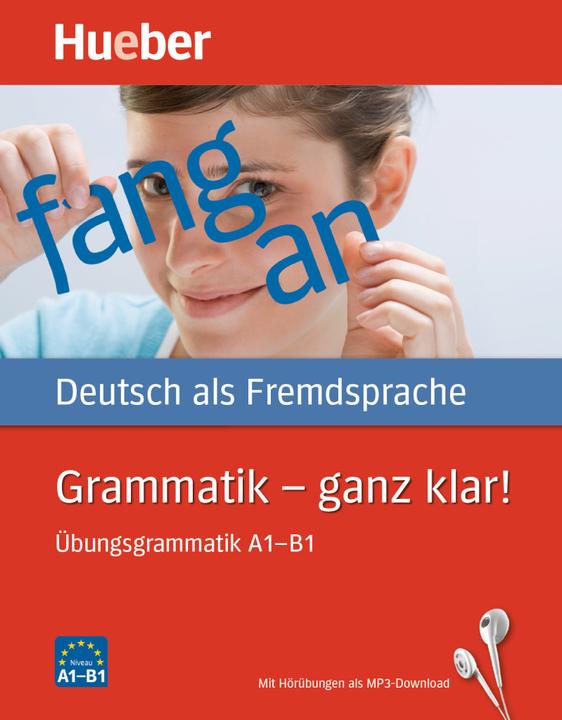 Actual product image Grammatik Ganz klar! Übungsgrammatik A1-B1 mit Audios online (German, Collectif, 2023)