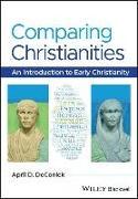 Produktbild Comparing Christianities (Englisch, April D. DeConick, 2023)